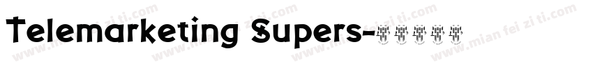 Telemarketing Supers字体转换